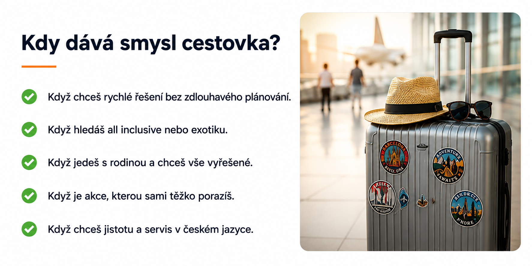 kdy dává smysl cestovka